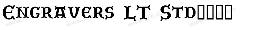 Engravers LT Std字体转换 Engravers LT Std字体转换